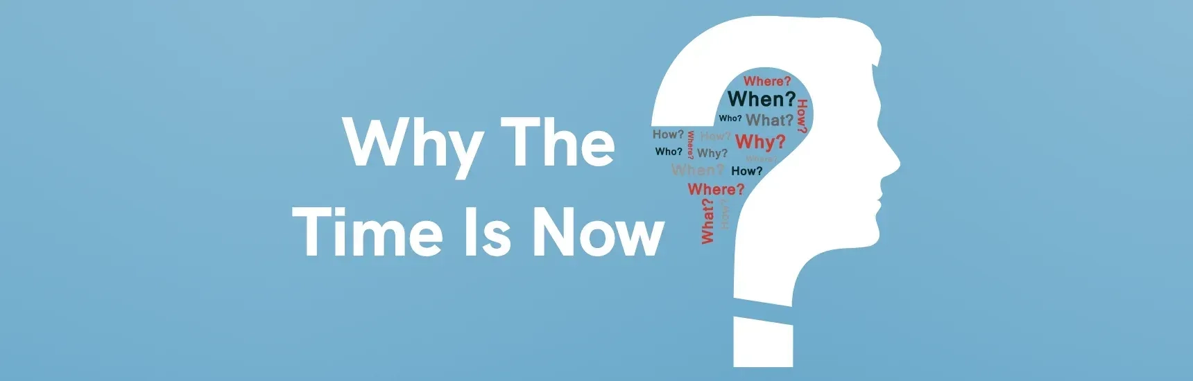 Why_the_time_is_now